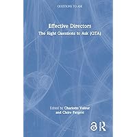 Effective Directors (Questions to Ask (QTA)) Effective Directors (Questions to Ask (QTA)) Hardcover Paperback