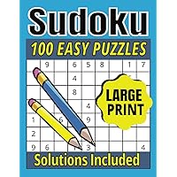Large Print Sudoku Puzzle: 100 Easy Puzzles with Included Solutions. Beginner Friendly. Perfect for Teens, Young Adults and Seniors.
