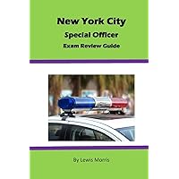 New York City Special Officer Exam Review Guide New York City Special Officer Exam Review Guide Paperback Kindle
