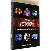 The Gemstones Handbook (Properties, Identification and Use) The Gemstones Handbook (Properties, Identification and Use) Hardcover Paperback