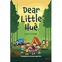 Dear Little Huè Dear Little Huè Paperback Kindle