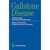 Gallstone Disease: Pathophysiology and Therapeutic Approaches Gallstone Disease: Pathophysiology and Therapeutic Approaches Kindle Paperback