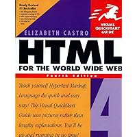 HTML 4 for the World Wide Web: Visual Quickstart Guide HTML 4 for the World Wide Web: Visual Quickstart Guide Paperback