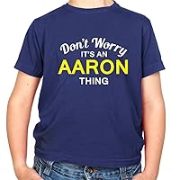 Don't Worry It's an Aaron Thing! - Childrens/Kids Crewneck T-Shirt