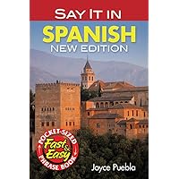 Say It in Spanish: New Edition (Dover Language Guides Say It Series)
