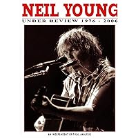 Neil Young - Under Review: 1976-2006