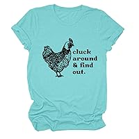 Cluck Around & Find Out Shirt Womens Casual Short Sleeve Crew Neck T-Shirt Funny Letter Graphic Tops Loose Comfy Tees