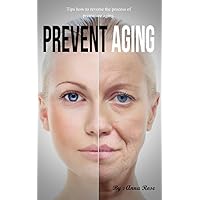 How To Prevent Aging
