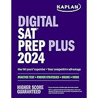 Digital SAT Prep Plus 2024: Prep Book, 1 Realistic Full Length Practice Test, 700+ Practice Questions (Kaplan Test Prep) Digital SAT Prep Plus 2024: Prep Book, 1 Realistic Full Length Practice Test, 700+ Practice Questions (Kaplan Test Prep) Paperback