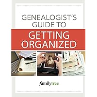 Genealogist's Guide to Getting Organized