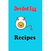 Deviled Egg Recipes (Summer Picnic Recipes Book 2) Deviled Egg Recipes (Summer Picnic Recipes Book 2) Kindle Paperback Hardcover