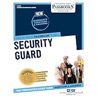 Security Guard (C-1999): Passbooks Study Guide (Career Examination Series)