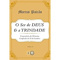 Comentário 1CFL: O Ser de Deus e a Trindade (Portuguese Edition) Comentário 1CFL: O Ser de Deus e a Trindade (Portuguese Edition) Kindle
