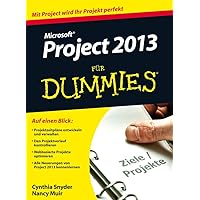Microsoft Project 2013 für Dummies (German Edition) Microsoft Project 2013 für Dummies (German Edition) Kindle Paperback