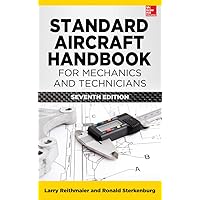 Standard Aircraft Handbook for Mechanics and Technicians, Seventh Edition Standard Aircraft Handbook for Mechanics and Technicians, Seventh Edition Hardcover Kindle