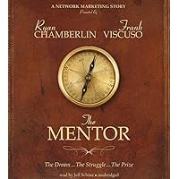 The Mentor: The Dream, the Struggle, the Prize The Mentor: The Dream, the Struggle, the Prize Audible Audiobook Paperback Kindle Audio CD