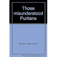 Those misunderstood Puritans