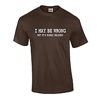 Funny I May Be Wrong But It's Highly Unlikely Humorous Sarcastic Men's Short Sleeve T-Shirt Black