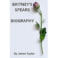 BRITNEY SPEARS BIOGRAPHY: THE POP CULTURE BRITNEY SPEARS BIOGRAPHY: THE POP CULTURE Kindle Paperback