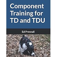 Component Training for TD and TDU Component Training for TD and TDU Paperback Kindle