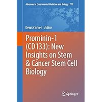 Prominin-1 (CD133): New Insights on Stem & Cancer Stem Cell Biology (Advances in Experimental Medicine and Biology Book 777) Prominin-1 (CD133): New Insights on Stem & Cancer Stem Cell Biology (Advances in Experimental Medicine and Biology Book 777) Kindle Hardcover Paperback