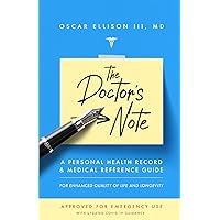 The Doctor's Note: A Personal Health Record & Medical Reference Guide The Doctor's Note: A Personal Health Record & Medical Reference Guide Paperback