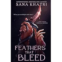 Feathers That Bleed: Special Edition Feathers That Bleed: Special Edition Paperback