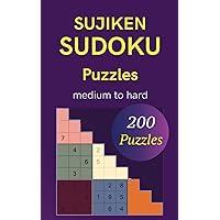 Sujiken Sudoku Puzzles: 200 Sujiken Sudoku Variation Puzzles of Medium to Hard Difficulty