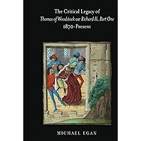 Thomas of Woodstock or Richard II, Part One: The Critical Legacy 1870-Present (Shakespeare) Thomas of Woodstock or Richard II, Part One: The Critical Legacy 1870-Present (Shakespeare) Kindle Hardcover Paperback