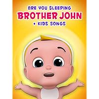 Are You Sleeping Brother John + Kids Songs