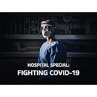 Hospital Special: Fighting Covid-19