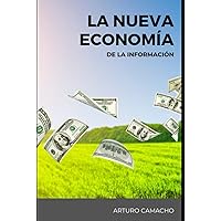 LA NUEVA ECONOMÍA DE LA INFORMACIÓN (Spanish Edition) LA NUEVA ECONOMÍA DE LA INFORMACIÓN (Spanish Edition) Paperback Kindle Hardcover