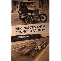 Reminisces of a Minnesota boy Reminisces of a Minnesota boy Kindle Hardcover Paperback