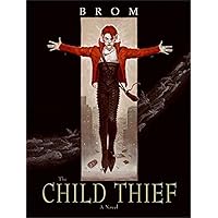 The Child Thief: A Novel The Child Thief: A Novel Audible Audiobook Paperback Kindle Hardcover