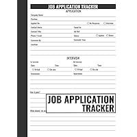Job Application Tracker: Employment Search Planner To Record, Organize and Track Positions and Companies You have Applied For