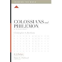 Colossians and Philemon: A 12-Week Study (Knowing the Bible) Colossians and Philemon: A 12-Week Study (Knowing the Bible) Paperback Kindle
