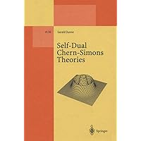 Self-Dual Chern-Simons Theories (Lecture Notes in Physics Monographs) Self-Dual Chern-Simons Theories (Lecture Notes in Physics Monographs) Hardcover Paperback