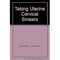 Taking Uterine Cervical Smears