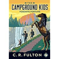 Yosemite Fortune (The Campground Kids: National Park Adventures) Yosemite Fortune (The Campground Kids: National Park Adventures) Paperback