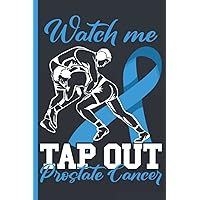 Watch Me Tap Out Testicular Cancer Treatment Planner / Journal: Wrestling Themed Undated 12 Months Treatment Organizer with Important Informations, Appointment Overview and Symptom Trackers
