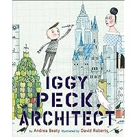 Iggy Peck, Architect: A Picture Book (The Questioneers) Iggy Peck, Architect: A Picture Book (The Questioneers) Hardcover Kindle Audible Audiobook Paperback Audio CD