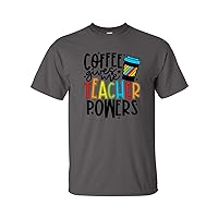 Funny Coffee Gives Me Teacher Powers Adult Unisex Short Sleeve T-Shirt, Charcoal- Small