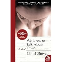 We Need to Talk About Kevin: A Novel We Need to Talk About Kevin: A Novel Paperback Audible Audiobook Kindle Hardcover Mass Market Paperback