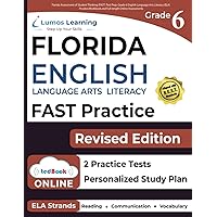 Florida Assessment of Student Thinking (FAST) Test Prep: Grade 6 English Language Arts Literacy (ELA) Practice Workbook and Full-length Online Assessments: FAST Study Guide Florida Assessment of Student Thinking (FAST) Test Prep: Grade 6 English Language Arts Literacy (ELA) Practice Workbook and Full-length Online Assessments: FAST Study Guide Paperback
