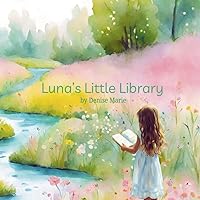Luna's Little Library Luna's Little Library Paperback Kindle