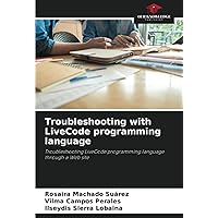 Troubleshooting with LiveCode programming language: Troubleshooting LiveCode programming language through a Web site