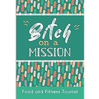 Food and Fitness Journal: A 90 Day Food, Exercise and Wellness Planner. Daily Log for Tracking Meals, Nutrition, Weight Loss, Exercise and Habits for a Healthier Lifestyle. Weight loss planner.