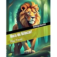 Hora de Brincar!: Play Time! (Portuguese Edition)