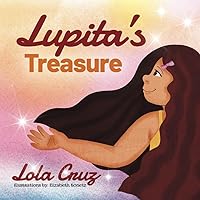 Lupita's Treasure Lupita's Treasure Paperback Kindle Hardcover