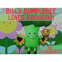 BILLY BUMBLEBEE LOVES BROCCOLI